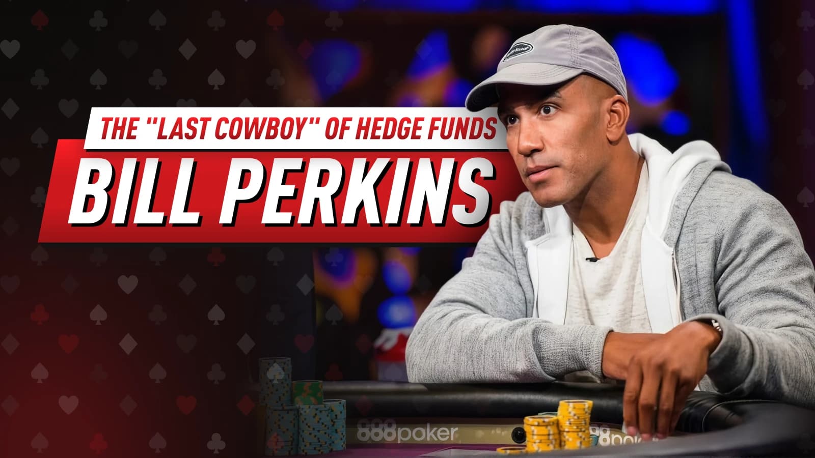 Bill Perkins: Net Worth, Poker Career and Biggest Bets